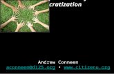 Growing the Grassroots: The role of civil society in democratization Andrew Conneen aconneen@d125.orgaconneen@d125.org  .