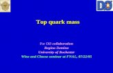 Top quark mass For DØ collaboration Regina Demina University of Rochester Wine and Cheese seminar at FNAL, 07/22/05.