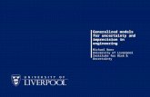 1 / 26 Michael Beer Generalized models for uncertainty and imprecision in engineering Michael Beer University of Liverpool Institute for Risk & Uncertainty.