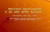 Western Washington 9.6k UHF APRS System Developed by Bob King – K7OFT Some History, Current Operating Status and a look to the Future.