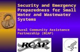 Security and Emergency Preparedness for Small Water and Wastewater Systems Rural Community Assistance Partnership (RCAP)