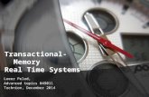 Transactional- Memory Real Time Systems Leeor Peled, Advanced topics 049011 Technion, December 2014.