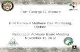 Fort George G. Meade Post Removal Methane Gas Monitoring, Update Restoration Advisory Board Meeting November 15, 2012 1.
