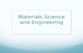 Materials Science and Engineering. What is a Material Engineer? Material engineers develop and test new materials for various uses that help us create.