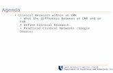 Agenda DUKE UNIVERSITY MEDICAL CENTER Department of Psychiatry and Behavioral Sciences Clinical Research within an EMR What the difference between an EMR.