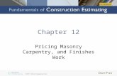 Chapter 12 Pricing Masonry Carpentry, and Finishes Work.