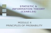 STATISTIC & INFORMATION THEORY (CSNB134) MODULE 4 PRINCIPLES OF PROBABILITY.