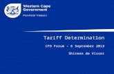 Tariff Determination CFO Forum - 6 September 2013 Shireen de Visser.