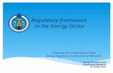 Regulatory framework in the Energy Sector Chairman Ph.D. Tserenpurev Tudev Energy Regulatory Commission of Mongolia Energy Mongolia-2012 Ulaanbaatar Mongolia.