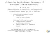 Enhancing the Scale and Relevance of Seasonal Climate Forecasts - Advancing knowledge of scales Space scales Weather within climate Methods for information.