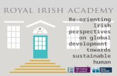 Re-orienting Irish perspectives on global development towards sustainable human development Su-ming Khoo Ryan Institute Cluster for Environment, Development.