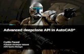 Advanced deepclone API in AutoCAD ® Cyrille Fauvel Autodesk Developer Network ADN Sparks Manager.