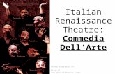 Photo courtesy of:  wcat.php?catid=21 Italian Renaissance Theatre: Commedia Dell’Arte.