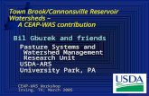 PSWMRU Town Brook/Cannonsville Reservoir Watersheds – A CEAP-WAS contribution Bil Gburek and friends Pasture Systems and Watershed Management Research.