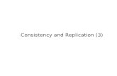 Consistency and Replication (3). Topics Consistency protocols.