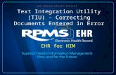 Text Integration Utility (TIU) - Correcting Documents Entered in Error EHR for HIM.