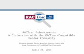 RACTrac Enhancements: A Discussion with the RACTrac-Compatible Vendor Community Elizabeth Baskett, Senior Associate Director, Policy, AHA Katie Christensen,
