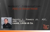 Dennis J. Powers Jr. AIC, ARM, CPCU Lamb, Little & Co.