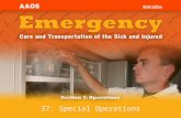 37: Special Operations. 7-3.1Explain the EMT-B’s role during a call involving hazardous materials. 7-3.2Describe what the EMT-B should do if there is.