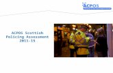 ACPOS Scottish Policing Assessment 2011-15. Setting the Strategy Research and Risk Assessment.