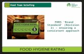 FHRS ‘Brand Standard’ (Revision 3) – ensuring a consistent approach Food Team briefing.