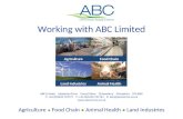 Working with ABC Limited Agriculture  Food Chain  Animal Health  Land Industries ABC Limited Mosterley Farm Cound Moor Shrewsbury Shropshire SY5 6BH.