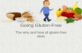 Going Gluten-Free The why and how of gluten-free diets.