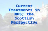 Current Treatments in MDS; the Scottish Perspective Dr Dominic Culligan Aberdeen Royal Infirmary.