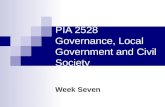 PIA 2528 Governance, Local Government and Civil Society Week Seven.