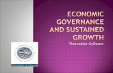 Thorvaldur Gylfason. economic governance and sustained growth  Overview of general theme of conference: economic governance and sustained growth  Picture.