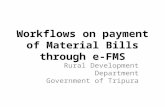 Workflows on payment of Material Bills through e-FMS Rural Development Department Government of Tripura.