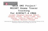 ‘NASA OMI Project’ MOZART Ozone Tracer Tracking for AIRPACT-4 CMAQ Joseph Vaughan,George Mount, Serena Chung, Brian Lamb, Rui Zhang, Louisa Emmons and.