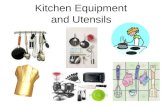 Kitchen Equipment and Utensils. Kitchen Equipment.