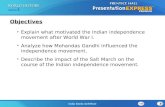 India Seeks Self-Rule Section 3 Objectives Explain what motivated the Indian independence movement after World War I. Analyze how Mohandas Gandhi influenced.