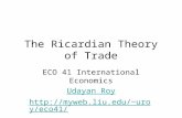 The Ricardian Theory of Trade ECO 41 International Economics Udayan Roy uroy/eco41