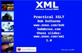 ©CSW Group Ltd 2005 Practical XSLT Bob DuCharme  bob@snee.com these slides:  1.0.