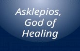Asklepios, God of Healing. Asklepios Traditions Asklepios myth:  ios.html  ios.html.