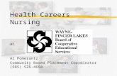 Health Careers Nursing at Al Pomerantz Community Based Placement Coordinator (585) 526-4658.