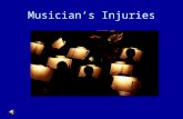 Musician’s Injuries Jennine Speier MD Rehabilitation Medicine SISTER KENNY REHABILITATION INSTITUTE PERFORMING ARTIST’S CLINIC.