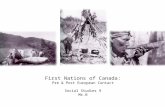 First Nations of Canada: Pre & Post European Contact Social Studies 9 Mr.B.