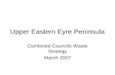 Upper Eastern Eyre Peninsula Combined Councils Waste Strategy March 2007.