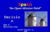 Decision  updated February 19, 2009 Spain “An Open Mission Field”