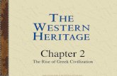 Chapter 2 The Rise of Greek Civilization Chapter 2 The Rise of Greek Civilization Copyright © 2010 Pearson Education, Inc., Upper Saddle River, NJ 07458.