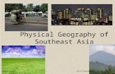 Physical Geography of Southeast Asia ©2012, TESCCC World Geography Unit 12, Lesson 01.