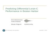 32 nd International Loran Association November 3-7, 2003 Predicting Differential Loran-C Performance in Boston Harbor Erik Johannessen Andre Grebnev Wouter.
