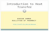 KAUSAR AHMAD KULLIYYAH OF PHARMACY Introduction to Heat Transfer  1.