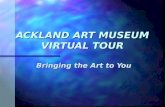 ACKLAND ART MUSEUM VIRTUAL TOUR Bringing the Art to You.