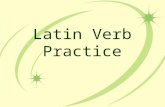 Latin Verb Practice. ambulō I walk habitāre To live.