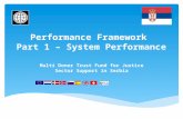 Performance Framework Part 1 – System Performance Multi Donor Trust Fund for Justice Sector Support in Serbia.