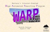 Montana’s Internet-Enabled W age A utomated R eporting P rogram Nashville, Tennessee August 17, 1999.
